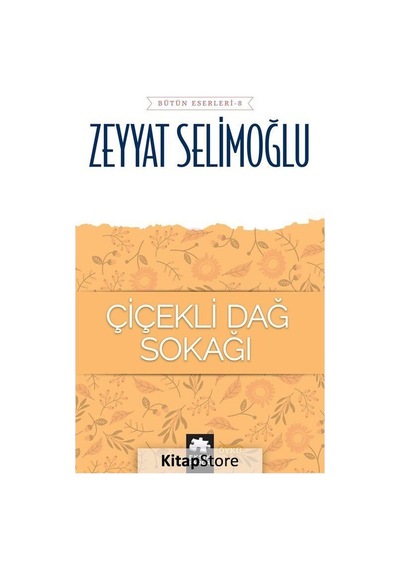 Çiçekli Dağ Sokağı - Zeyyat Selimoğlu - Eksik Parça