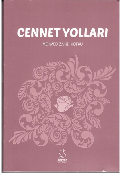 Cennet Yolları Mehmet Zahid Kotku 15X22 Cm. Server Yay