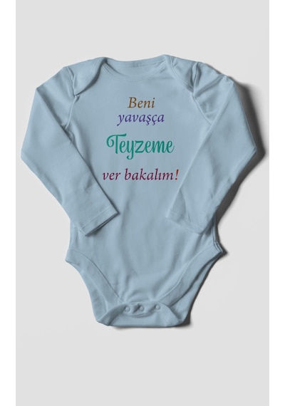 Beni Yavaşça Teyzeme Ver Bakalım Baskılı Bebek Zıbını Çıtçıtlı Body %100 Pamuk Uzun Kol Bebe Mavisi