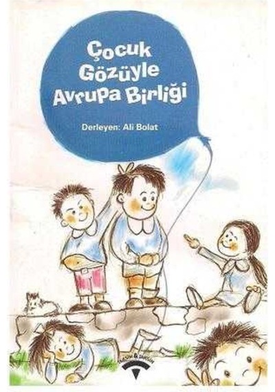 Çocuk Gözüyle Avrupa Birliği - Ali Bolat