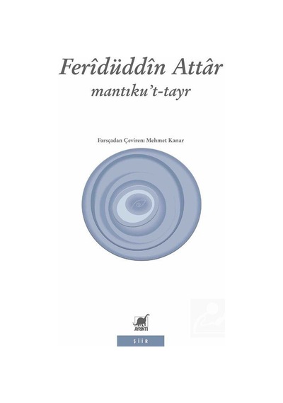 Mantıku't-tayr (kuş Dili) / Feridüddin Attar