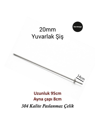 20mm Yuvarlak Şiş - 95cm Uzunluk - 304 Kalite Paslanmaz Çelik
