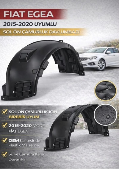 Fiat Egea 2015 2020 Model Uyumlu Sol Ön Çamurluk Davlumbazı