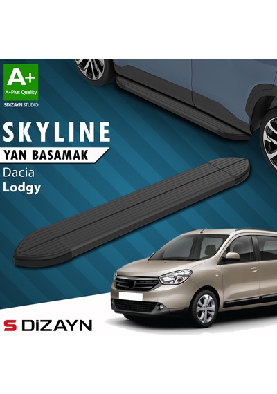 S-dizayn Dacia Lodgy Skyline Siyah Yan Basamak 203 Cm 2012 Üzeri A+ Kalite