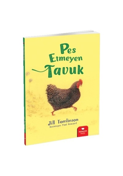 Pes Etmeyen  Tavuk