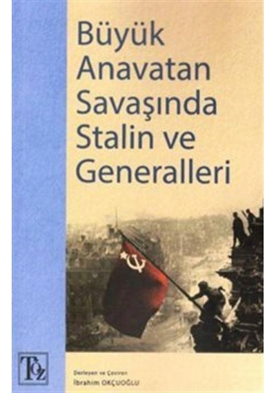 Büyük Anavatan Savaşında Stalin Ve Generalleri / Kolektif 9786058069602