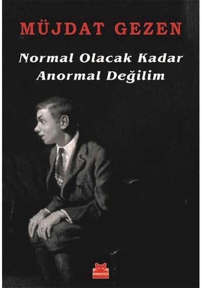 Normal Olacak Kadar Anormal Değilim - Müjdat Gezen - Kırmızı Kedi