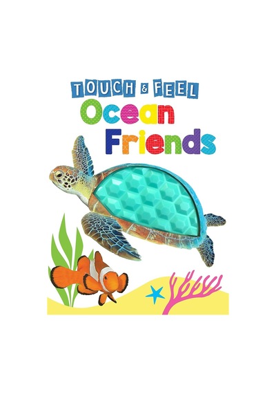 Ocean Friends Touch And Feel Board Book Little Hippo Books
