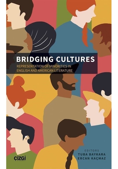Bridging Cultures - Representation of Minorities in English and American Literature- Çizgi Kitabevi