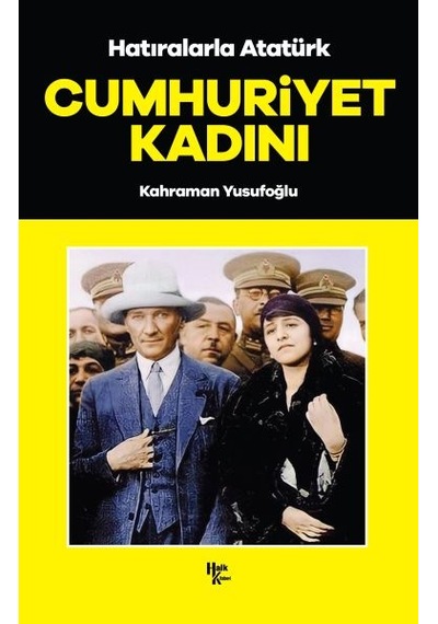 Cumhuriyet Kadını - Hatıralarla Atatürk - Ccgx-898060