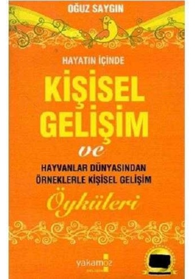 Kişisel Gelişim Öyküleri Hayvanlar Dünyasından Örneklerle