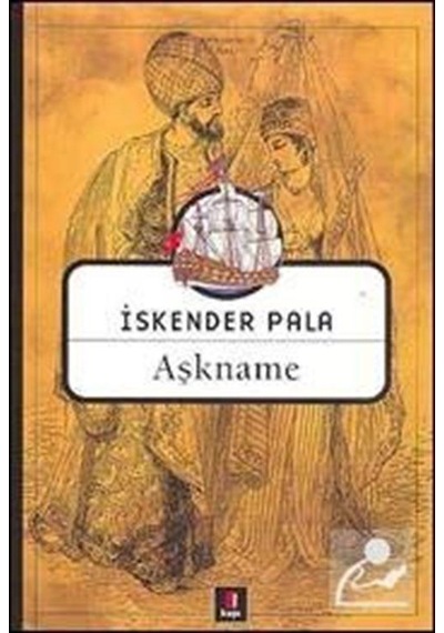 Aşkname / Prof. Dr. İskender Pala