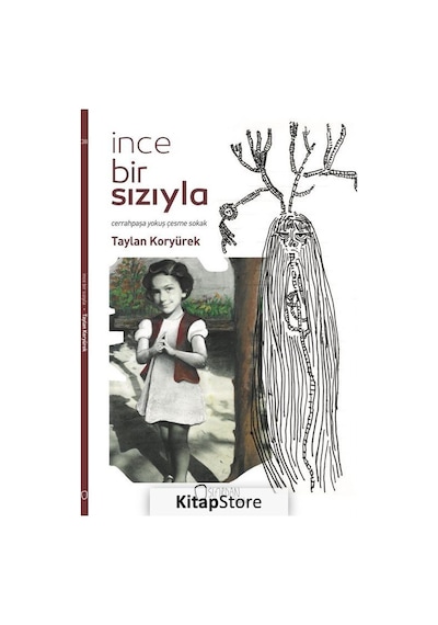 İnce Bir Sızıyla - Taylan Koryürek - Sıfırdan Yayınları
