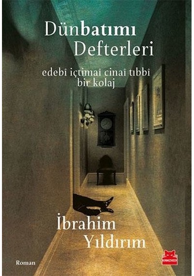 Dünbatımı Defterleri - İbrahim Yıldırım - Kırmızı Kedi