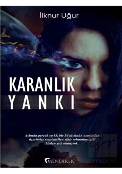 Karanlık Yankı - İlknur Uğur - Mendirek Yayıncılık