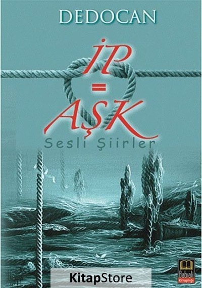 İp= Aşk - Dedocan - Babıali Kitaplığı