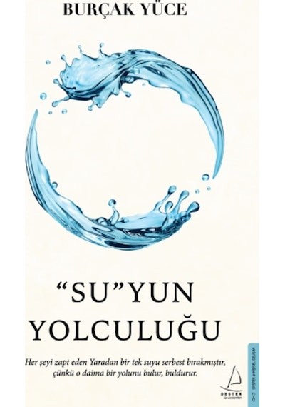 "Su"yun Yolculuğu - Burçak Yüce