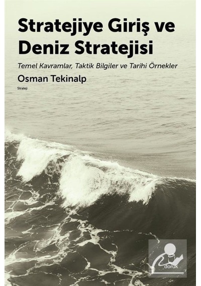 Stratejiye Giriş Ve Deniz Stratejsi / Osman Tekinalp 9789755537467