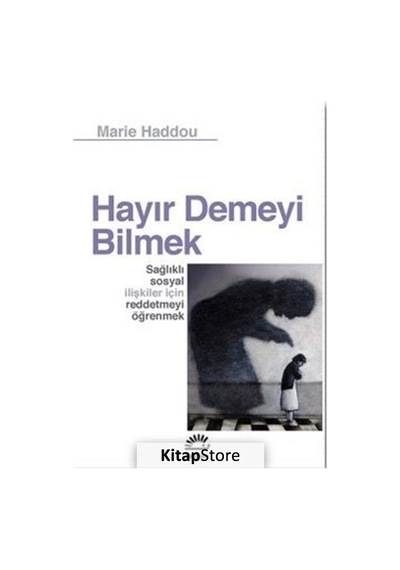 Hayır Demeyi Bilmek / Marie Haddou