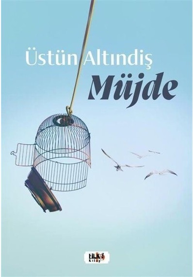 Müjde - Üstün Altındiş - Tilki Kitap