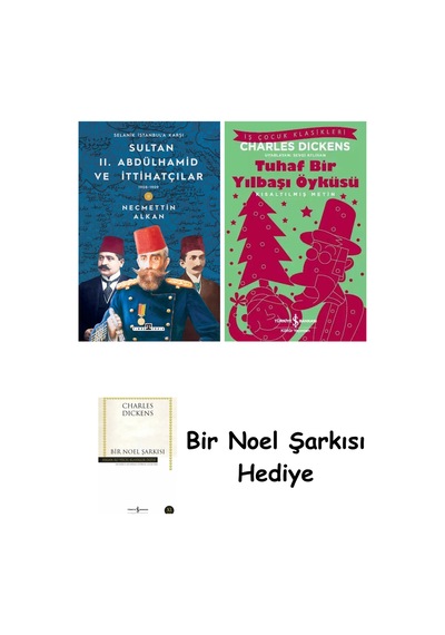 Sultan 2. Abdülhamid Ve İttihatçılar 1908-1909 + Tuhaf Bir Yılbaşı Öyküsü + Bir Noel Şarkısı