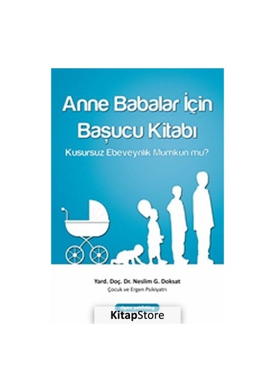 Anne Babalar İçin Başucu Kitabı - Neslim G. Doksat - Sigma Publishing