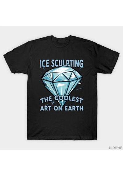 Flood Of Style Ice Sculpting Coolest Art Ice Sculptor T-shirt For Men Women 100% Cotton T Shirts 3xs-3xl Top Çok Renkli