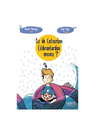 Siz de Çatışırken Çıldıranlardan mısınız? - Murat Moroğlu - İlksatır Yayınevi