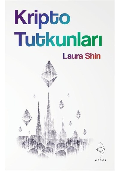 Kripto Tutkunları / Laura Shin