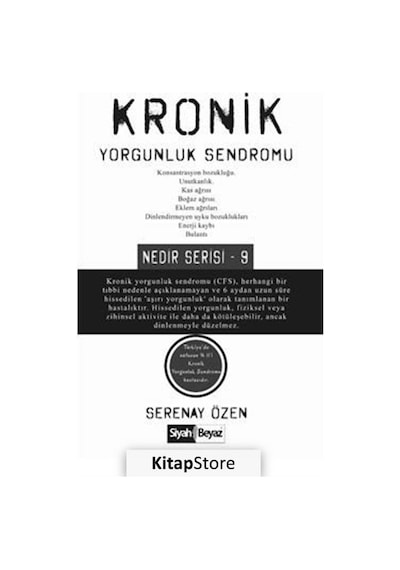 Kronik Yorgunluk Sendromu - Nedir Serisi 9 - Serenay Özen - Siyah Beyaz