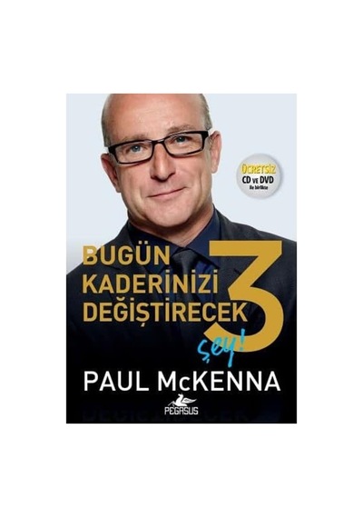 Bugün Kaderinizi Değiştirecek 3 Şey : Ücretsiz Cd Ve Dvd İle Birlikte