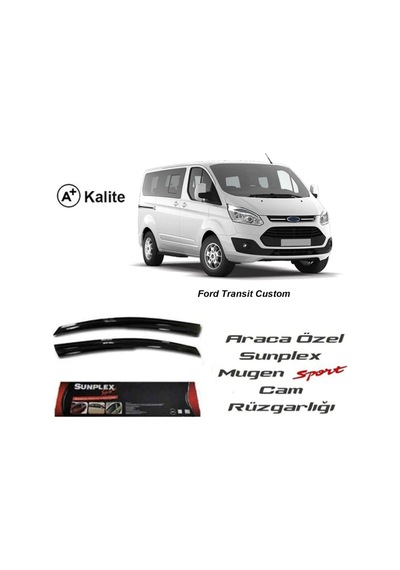 Ford Transit Custom Cam Rüzgarlığı Mugen Tip Sunplex  2Li