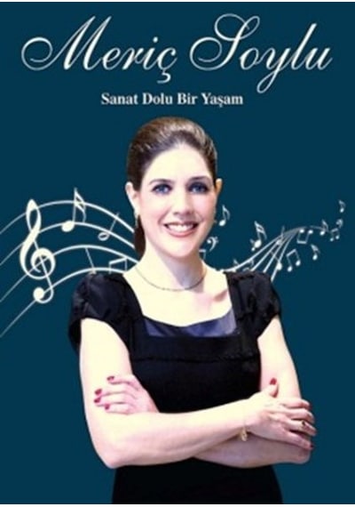 Meriç Soylu - Sanat Dolu Bir Yaşam- İş Bankası Kültür Yayınları