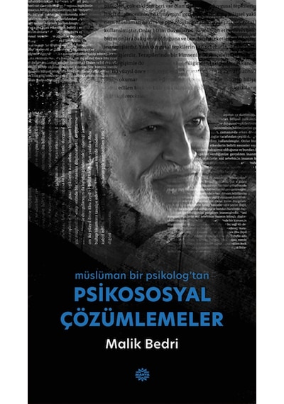 müslüman bir psikolog'tan PSİKOSOSYAL ÇÖZÜMLEMELER