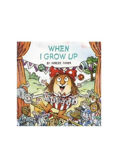When I Grow Up Little Critter