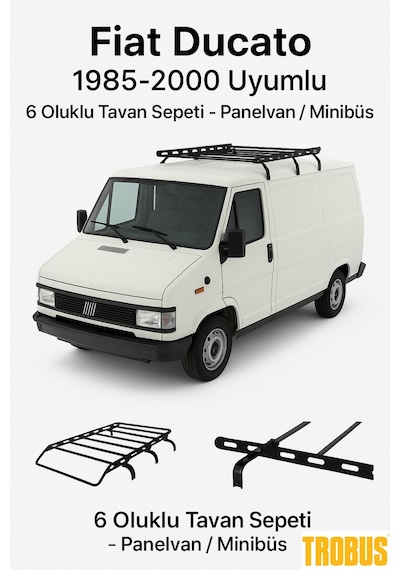 Fiat Ducato 1985-2006 Uyumlu 6 Oluklu Tavan Sepeti - Panelvan / M