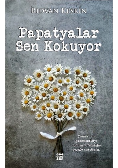 Metrokitapfuari Papatyalar Sen Kokuyor