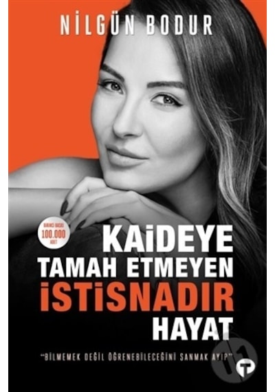 Kaideye Tamah Etmeyen Istisnadır Hayat