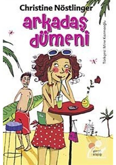 Arkadaş Dümeni / Christine Nöstlinger