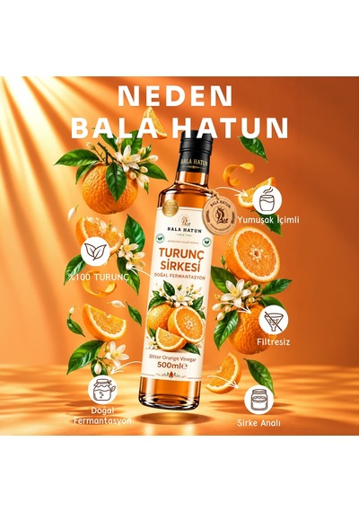 Bala Hatun Turunç Sirkesi 500ml - Doğal Fermantasyon - Bitter Orange Vinegar