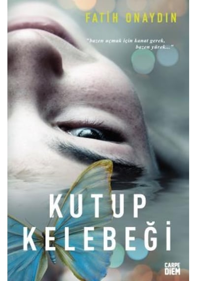 Kutup Kelebeği - Fatih Onaydın - Carpediem Kitap