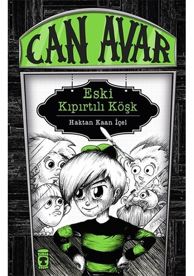Can Avar - Eski Kıpırtılı Köşk - Haktan Kaan İçel - Timaş Çocuk