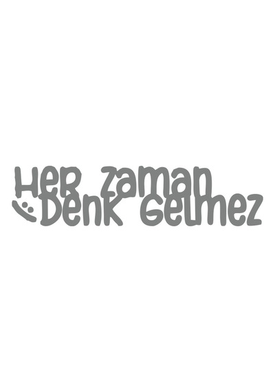 Her Zaman Denk Gelmez Araba Sticker 17x17 Cm Gri