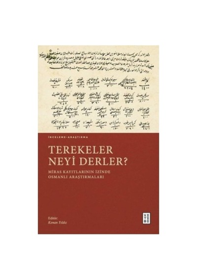 Terekeler: Tarihsel Ve Kültürel Anlamları Üzerine İnceleme