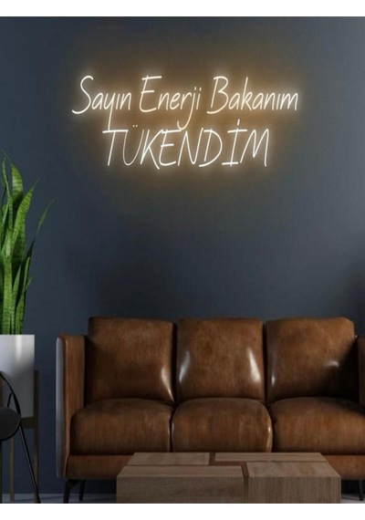 Sayın Enerji Bakanım Tükendim Yazılı Neon Tabela Turuncu
