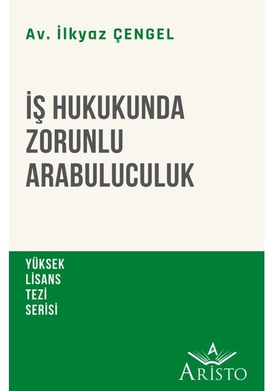 İş Hukukunda Zorunlu Arabuluculuk