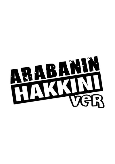 Arabanın Hakkını Ver Sticker 30 X 18 Cm