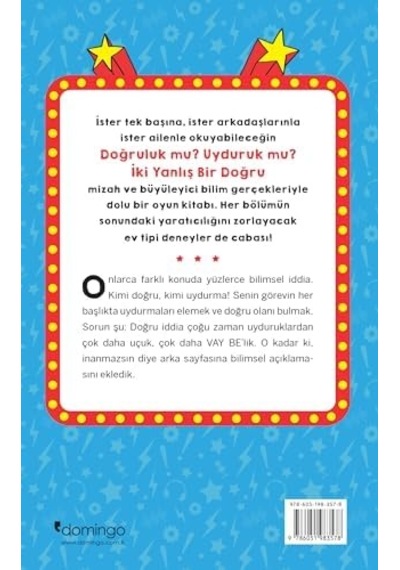 Vay Be Dünya 1 - Doğruluk Mu Uyduruk Mu İki Yanlış Bir Doğru
