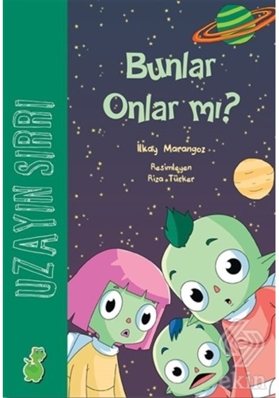 Uzayın Sırrı Bunlar Onlar mı? - İlkay Marangoz - Yeşil Dinozor