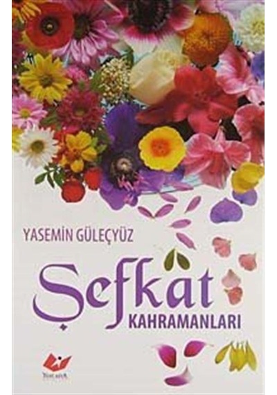 Şefkat Kahramanları / Yasemin Güleçyüz